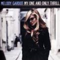 CDGardot Melody / My One And Only Thrill