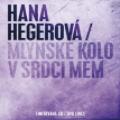 CD/DVDHegerov Hana / Mlnsk kolo v srdci mm / CD+DVD / Limited