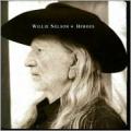 CDNelson Willie / Heroes