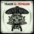 LPTracer / El Pistolero / Vinyl