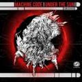 CDMachine Code / Under The Sun