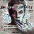 CDDivided Multitude / Feed On Your Misery