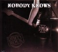 CDNobody Knows / Dirty Rock