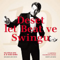 CDDyk Vojtch & B-Side Band / Deset let Beat ve Swingu / Digipack