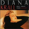 CDKrall Diana / Only Trust Your Heart