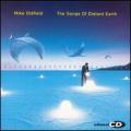 CDOldfield Mike / Songs Of Distant Earth