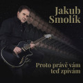 LPSmolk Jakub / Proto prv vm te zpvm / Vinyl