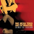 CDBig Head Todd & Monsters / Crimes Of Passion
