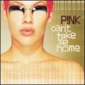 CDPink / Can't Take Me Home