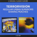 2CDTerrorvision / Regular Urban Survivors / Shaving Peaches / 2CD