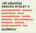LPDdeek Ji / Nebudu bydlet v Quebecu / Vinyl