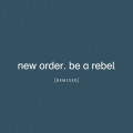 2LPNew Order / Be a Rebel Remixed / Vinyl / 2LP