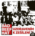 LPBad Beef Hat / Uzdravenm k zelen / Vinyl