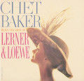 LPBaker Chet / Chet Baker Plays The Best Of Lerner & Loewe / Vinyl