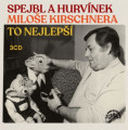 3CDHurvnek / Spejbl a Hurvnek Miloe Kirschnera / To nejlep / 3CD