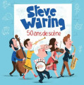 CDWaring Steve / 50 Ans De Scene