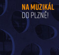 2CDVarious / Na muzikl do Plzn!