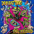 CDDog Eat Dog / Free Radicals / Digipack