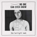 LPTwilight Sad / No One Can Ever Know / Vinyl / Limited
